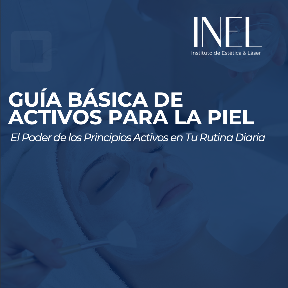 Guía Básica De Activos Para La Piel